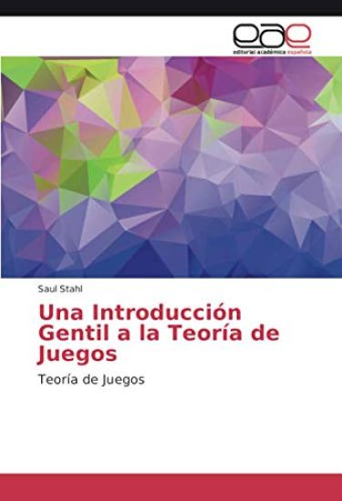 Una Introducción Gentil a la Teoría de Juegos