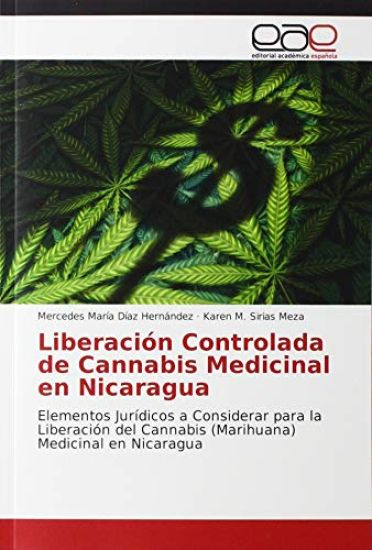 Liberación Controlada de Cannabis Medicinal en Nicaragua