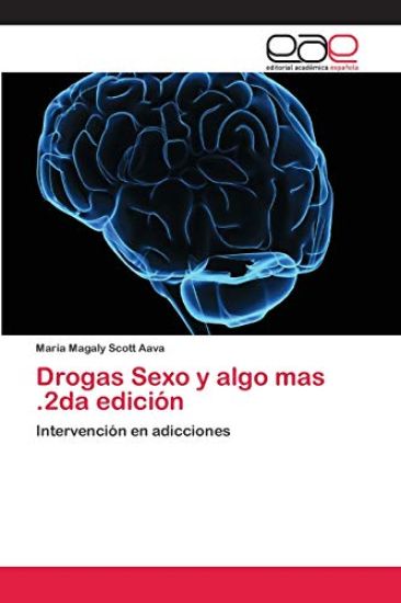 Drogas Sexo y algo mas .2da edición