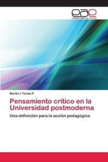 Pensamiento crítico en la Universidad postmoderna