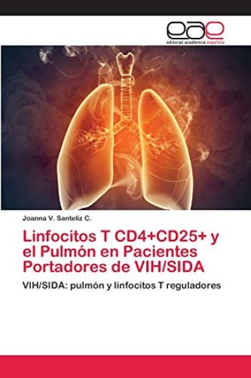Linfocitos T CD4+CD25+ y el Pulmón en Pacientes Portadores de VIH/SIDA