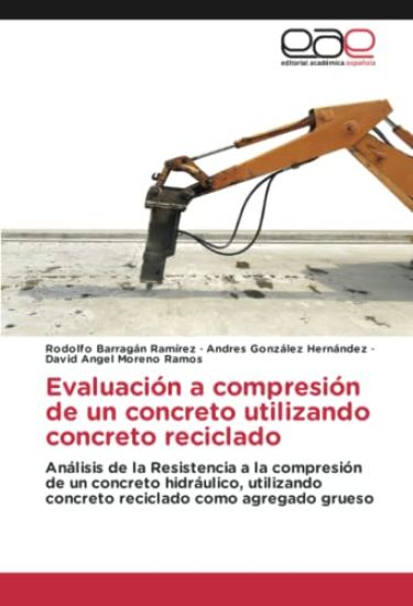 Evaluación a compresión de un concreto utilizando concreto reciclado