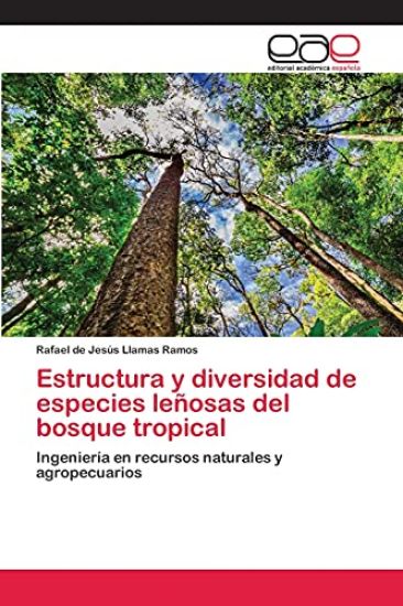 Estructura y diversidad de especies leñosas del bosque tropical