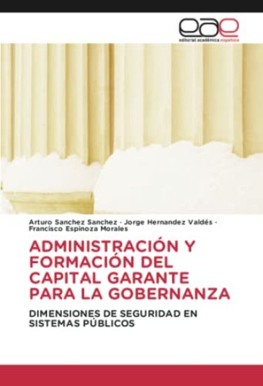 Administración Y Formación del Capital Garante Para La Gobernanza