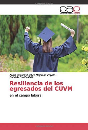 Resiliencia de los egresados del CUVM