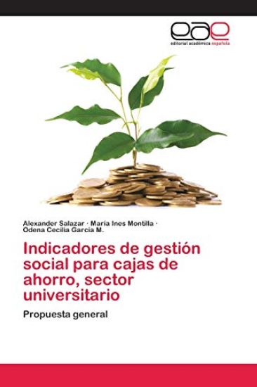 Indicadores de gestión social para cajas de ahorro, sector universitario