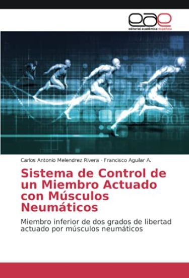 Sistema de Control de un Miembro Actuado con Músculos Neumáticos
