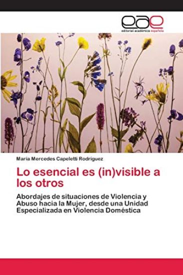 Lo esencial es (in)visible a los otros