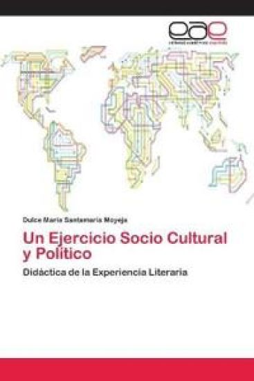 Un Ejercicio Socio Cultural y Político