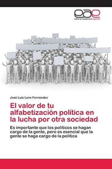 El valor de tu alfabetización política en la lucha por otra sociedad
