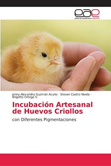 Incubación Artesanal de Huevos Criollos