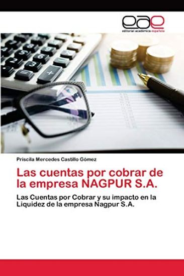 Las cuentas por cobrar de la empresa NAGPUR S.A.