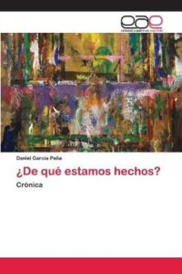 ¿De qué estamos hechos?