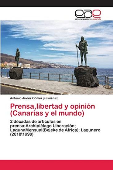 Prensa, libertad y opinión (Canarias y el mundo)