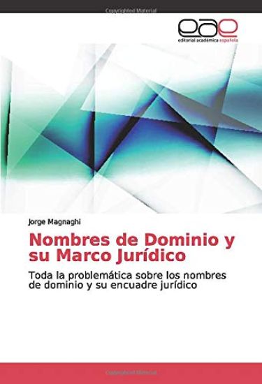 Nombres de Dominio y su Marco Jurídico