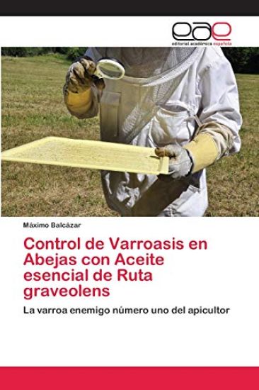 Control de Varroasis en Abejas con Aceite esencial de Ruta graveolens