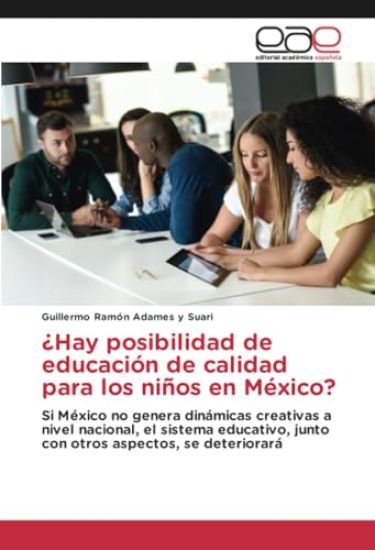 ¿Hay posibilidad de educación de calidad para los niños en México?