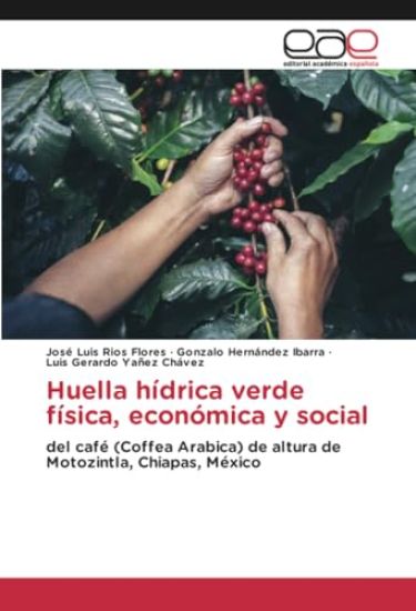 Huella hídrica verde física, económica y social