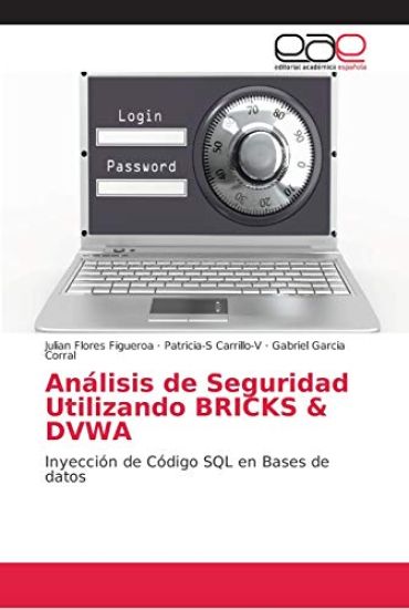 Análisis de Seguridad Utilizando BRICKS & DVWA
