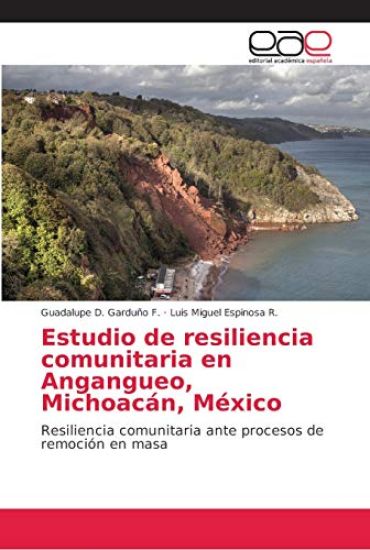 Estudio de resiliencia comunitaria en Angangueo, Michoacán, México