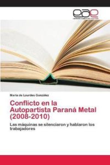Conflicto en la Autopartista Paraná Metal (2008-2010)