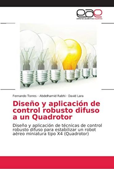 Diseño y aplicación de control robusto difuso a un Quadrotor