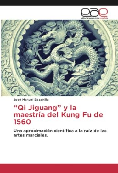 ¿Qi Jiguang¿ y la maestría del Kung Fu de 1560