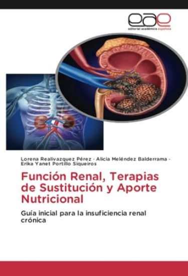 Función Renal, Terapias de Sustitución y Aporte Nutricional