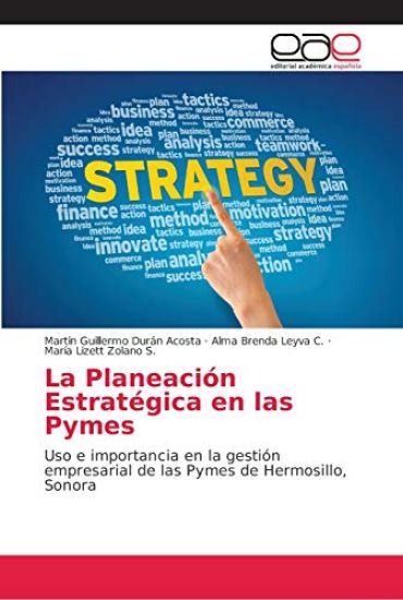 La Planeación Estratégica en las Pymes