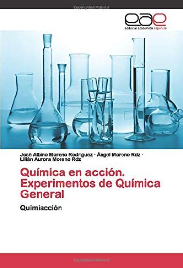 Química en acción. Experimentos de Química General
