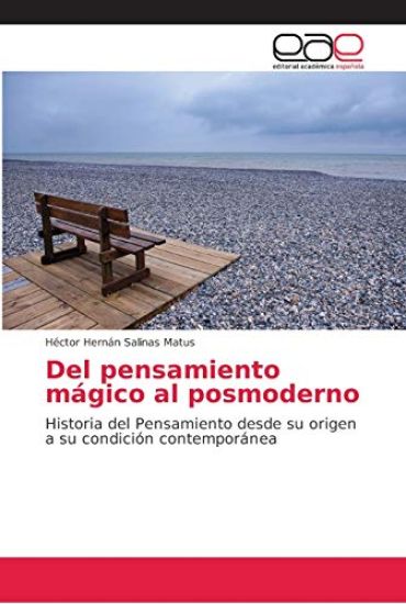 Del pensamiento mágico al posmoderno