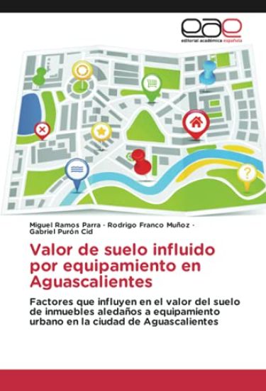 Valor de suelo influido por equipamiento en Aguascalientes
