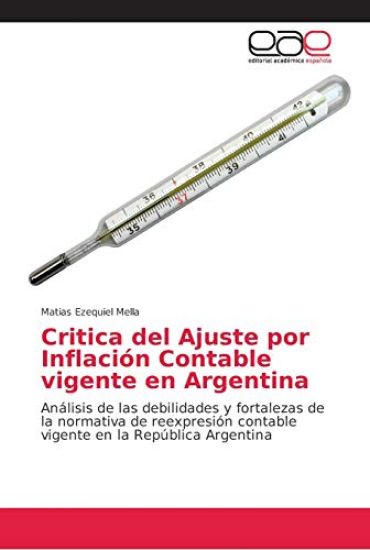 Critica del Ajuste por Inflación Contable vigente en Argentina