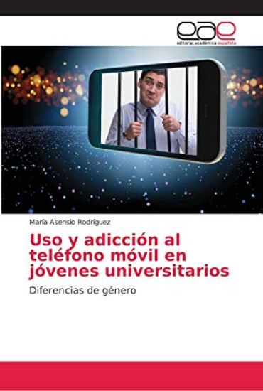 Uso y adicción al teléfono móvil en jóvenes universitarios