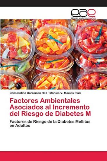 Factores Ambientales Asociados al Incremento del Riesgo de Diabetes M
