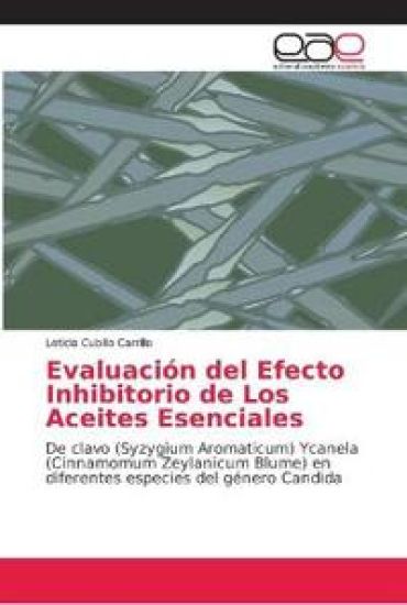 Evaluación del Efecto Inhibitorio de Los Aceites Esenciales