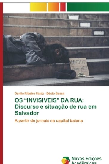 OS "Invisiveis" Da Rua