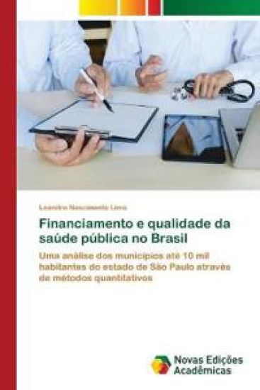 Financiamento e qualidade da saúde pública no Brasil