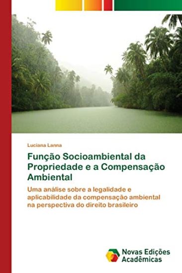 Função Socioambiental da Propriedade e a Compensação Ambiental