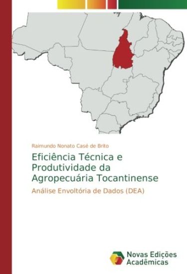 Eficiência Técnica e Produtividade da Agropecuária Tocantinense
