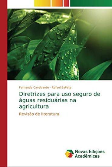 Diretrizes para uso seguro de águas residuárias na agricultura