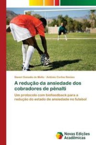 A redução da ansiedade dos cobradores de pênalti