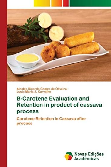 B-Carotene Evaluation and Retention in product of cassava process