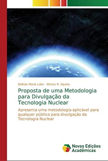 Proposta de uma Metodologia para Divulgação da Tecnologia Nuclear