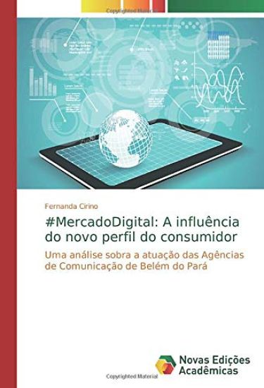#MercadoDigital: A influência do novo perfil do consumidor