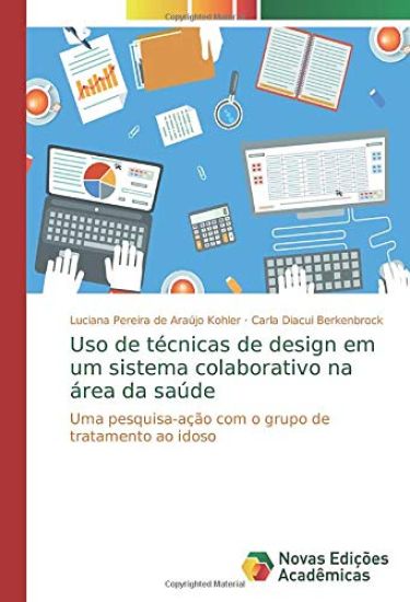 Uso de técnicas de design em um sistema colaborativo na área da saúde