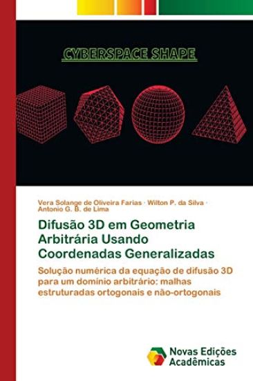 Difusão 3D em Geometria Arbitrária Usando Coordenadas Generalizadas