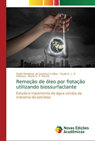 Remoção de óleo por flotação utilizando biossurfactante