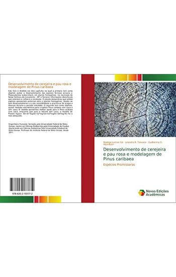 Desenvolvimento de cerejeira e pau rosa e modelagem de Pinus caribaea