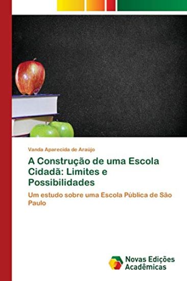 A Construção de uma Escola Cidadã